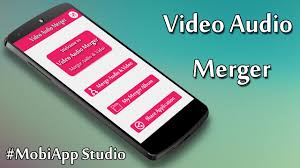 Video Audio Merger Joiner For Android Apk Download