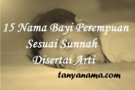 Jul 17, 2021 · yang dimana nama ini sangat sesuai jika dipakai untuk anak perempuan mama yang lahir pada bulan juli. 15 Nama Bayi Perempuan Sesuai Sunnah Disertai Arti Tanya Nama