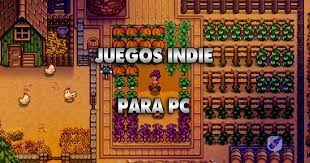 8 Juegos Indie Para Pc Con Pocos Requisitos Que Debes Jugar Liga De Gamers