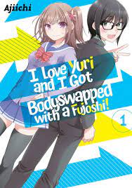I Love Yuri And I Got Bodyswapped With A Fujoshi! Volume 1 - AJIICHI |  Ebook Sklep EMPIK.COM