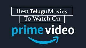 Prime video (rent or buy) (4) 30 Best Telugu Movies On Amazon Prime Video To Watch Online