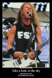 Take A Look To The Sky Just Before You Die Metallica Lyrics Take A Look To The Sky Just Before You Die It S The Last Time You Will Google Search Metallica James Hetfield Metallica Logo