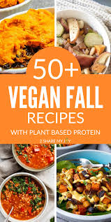 These healthy fall recipes are ideal for any weeknight dinner. 50 Vegan Fall Dinner Recipes With Plant Based Protein Fall Dinner Recipes Vegan Fall Recipes Healthy Fall Vegan Recipes