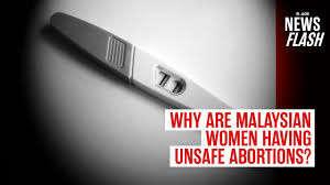 If act done without woman's consent. Why Are Malaysian Women Having Unsafe Abortions Newsflash Youtube