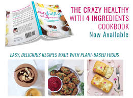 Looking for an easy, healthy dinner idea? Crazy Healthy 4 Ingredient Recipes Cookbook Green Smoothie Gourmet