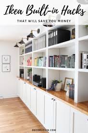 Ikea Built In Hacks That Will Save You Money Ikea Built In Ikea Furniture Hacks Furniture Hacks