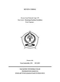 Terakhir adalah hasil dan pembahasan yang diperoleh di dalam jurnal tersebut. Review Jurnal