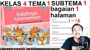 Kunci jawaban tema 1 kls 4 hal 12. Tema 1 Kelas 4 Sub Tema 1 Hal 1 16 Indahnya Keberagaman Bag 1 Bse K13 Revisi 2017 Youtube