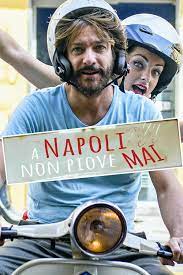 Capo dei vigili del fuoco. A Napoli Non Piove Mai Film Raiplay