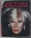 Andy Warhol Photography : the Andy Warhol Museum, Pittsburgh, Hamburg  Kunsthalle