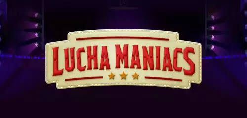Play Lucha Maniacs Slot | Game Review & Online Demo