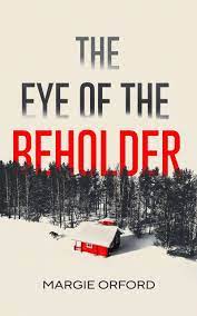 The Eye of the Beholder by Margie Orford | Goodreads