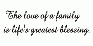 Family Love 18 The Love Of A Family Is Life S Greatest Blessing Family Love Quotes Family Quotes Short Family Quotes