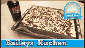Simply delicious baileys recipes, helping you plop a tasty cherry on the cake of life. Baileys Kuchen Einfaches Rezept Youtube