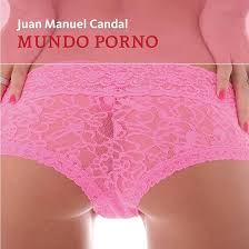 Amazon.com: Mundo porno [Porn World] (Audible Audio Edition): Juan Manuel  Candal, Por definir, Storyside: Books