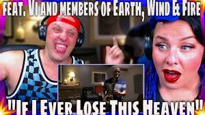 First Time Hearing If I Ever Lose This Heaven feat. Vi and members of  Earth, Wind & Fire