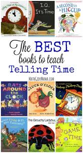 The Best Books To Teach Time Concepts Math Books Classroom Books Books