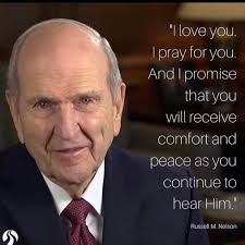 It is with sorrow I add my witness that Russel M Nelson was a prophet of  God. I will miss his loving words and the many times I have felt the still