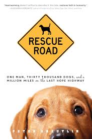 Collection by claudia marie • last updated 3 weeks ago. Buy Rescue Road One Man Thirty Thousand Dogs And A Million Miles On The Last Hope Highway Book Online At Low Prices In India Rescue Road One Man Thirty Thousand Dogs