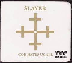 God Hates Us All By Slayer Album Thrash Metal Reviews Ratings Credits Song List Rate Your Music