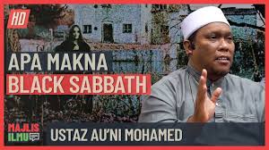 Latar belakang ustaz auni mohamad. Ustaz Au Ni Mohamed Apa Makna Black Sabbath Youtube