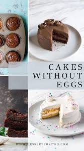This is a list of egg dishes. Cake Without Eggs Recipe Collection Dessert For Two Mini Dessert Recipes Lactose Free Cakes Cake Recipes Without Eggs