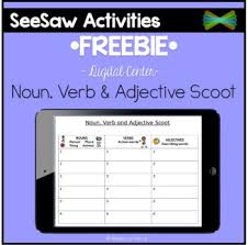 Seesaw Activities Freebie Noun Verb Adjective Scoot Online Learning Nouns Verbs Adjectives Nouns Adjectives