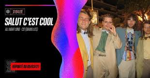 Les humains, techno toujours pareil, les fleurs и другие песни. Complet Salut Cest Cool All Night Long C12 Bruxelles March 5 To March 7 Online Event Allevents In