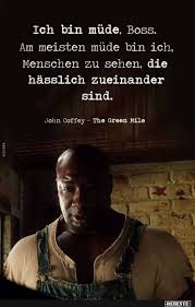 Ich Bin Mude Boss Spruche Zitate Intuitions Zitate Lyrische Zitate