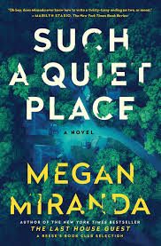 In her latest book (october 2019) the knit vibe: Such A Quiet Place Book By Megan Miranda Official Publisher Page Simon Schuster