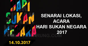 Tarikh hari sukan negara 2019. Senarai Lokasi Program Hari Sukan Negara 2017 Hsn2017 Mengikut Negeri Some Bullet For Your Head