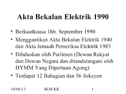 Ilbs akta bekalan elektrik 1990 (akta 447). Akta Bekalan Elektrik 1990