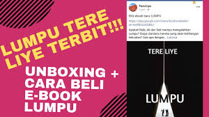 Happy #tereliyeday semuanyaa 21 mei ini hari bersejarah buat para pembaca buku tere liye. Lumpu Tere Liye Terbit Unboxing Tutorial Mudah Beli E Book Lumpu Sastra Nation Youtube