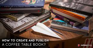 how to create and publish a coffee table book publishing