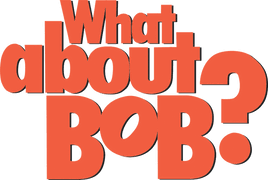 Watch What About Bob? (1991) - Free Movies | Tubi