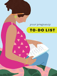 Contrary to what many believe should be the case. Your Pregnancy To Do List Parents
