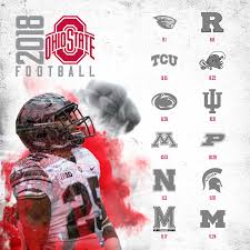 Ohio State Football Graphic For The 2018 Schedule Design By Zach Zeltman Sportsdesign Designingsports College Football Recruiting Sports Design Tcu Football
