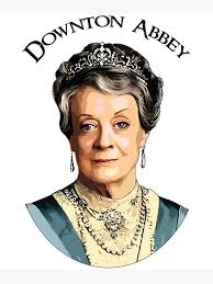 Downton Abbey Lady Violet Crawley Poster