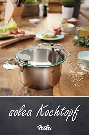 Fissler Solea Topfe Design Funktionalitat Vereint Kochtopf Kuche Kochen