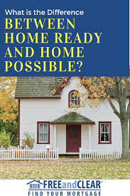 Homeready Versus Home Possible Freeandclear Best Home Loans Mortgage Home Loans