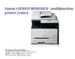 You can see device drivers for a canon printers below on this page. Isensys Mf8030cn Canon Network Canon Isensys Mf8030cn Driver Download Support Software I Have Successfully Installed It As A Network Printer But I Haven T Been Able To Install It As A
