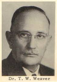 Dr Theodore Walker “Ted” Weaver Sr. (1885-1962)