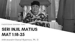 18 this is how the birth of jesus the messiah came abouta: Seri Injil Matius Mat 1 18 25 Padepokan Dharma Tuhu Youtube