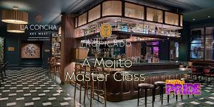Key West Pride Presents: A Mojito Masterclass