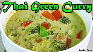 Thai Green Curry Recipe Satvik Rasoi Green Curry Recipes Curry Recipes Green Curry