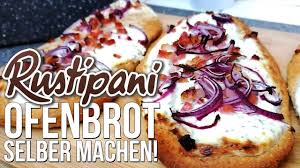Rustipani Ofenbrot Das Rezept Schnell Und Einfach Selber Machen Youtube Ofenbrot Lebensmittel Essen Rezepte