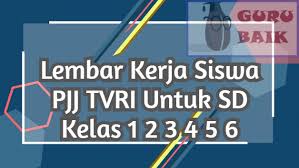 Mengapa banyak guru memilih lks dalam kegiatan pembelajaran? Download Lembar Kerja Siswa Sd Belajar Dirumah Tvri Guru Baik