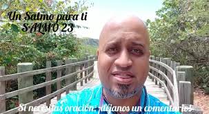 Un Salmo para ti Salmo 23 por Oneill Román