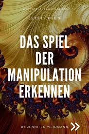 Erkenne Das Spiel Der Manipulation Wie Jetzt Lesen Auf Seelenrauschen Com Deinem Seelen Blog By Jennifer In 2020 Macht Der Gedanken Psychologie Lernen Manipulation