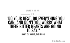 A young man shows up fully clothed. Jimmy Eat World Quotes Quotesgram